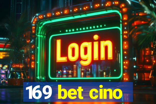 169 bet cino